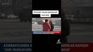 Qızlarda sünnət olunacaq artıq??