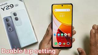 vivo y29 5g me double tap to Screen off kaise kare | vivo y29 double tap off | vivo y29 douale tab