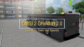 OMSI 2 Grundorf 2.0 Line 15 To Town Hall Spandu