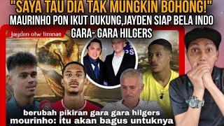 "Saya Tau Dia Tak Mungkin Bohong" Mourinho pun Ikut Dukung, Jayden Siap Bela Indo Gara Gara Hilgers