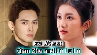 QIAN ZHE AND LU LU LU REAL LIFE 2025