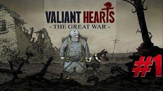 Valiant Hearts The Great War Прохождение на русском #1 ► Глава 1 [Часть 1]