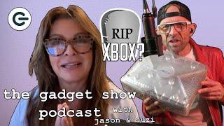 Is the Xbox dead? | The Gadget Show Podcast S2E5