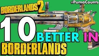 Top 10 Borderlands 2 Guns and Weapons That were Better in Borderlands 1 #PumaCounts