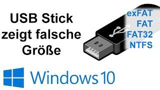 USB Stick zeigt falsche Größe an: Originalgröße wieder herstellen (Partitionieren mit Windows 10)