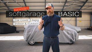 Kai erklärt: softgarage Car Cover Basic 3-lagig indoor & outdoor