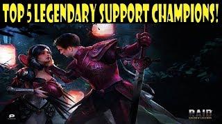 RAID: Shadow Legends - Top 5 Legendary Support Champions!