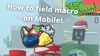 How to field macro on mobile bee swarm simulator!