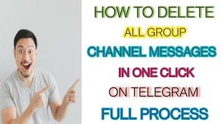 How to delete telegram channel all messages in one click telegram channel messages kaise delete kare