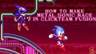 How to make Metal Sonic Race in Clickteam Fusion | Sonic Mechanics Recreated