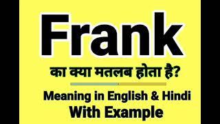 Frank meaning in Hindi | Frank ka kya matlab hota hai | Daily use English Sentences