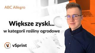 Jak zwiększyć sprzedaż i zyski na Allegro w kategorii rośliny ogrodowe?