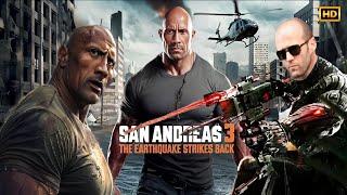 San Andreas 3 (2025) Movie || Jason Statham, Dwayne Johnson, Angelina || Reviews Update