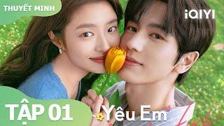 [Thuyết Minh] Yêu Em Tập 1 | Phim tình yêu ngọt ngào Hot | iQIYI Vietnam