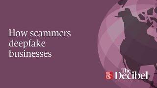 How scammers deepfake businesses