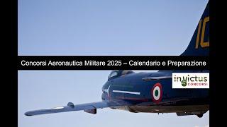 Concorsi Aeronautica Militare 2025 – Calendario e Preparazione