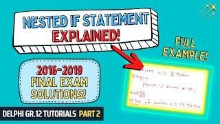 Nested If Statement in Delphi EXPLAINED! | Q1 2016/2017 Exam | Grade 12 Final Exam Solutions Part 2