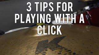 3 TIPS FOR DRUMMING WITH A CLICK