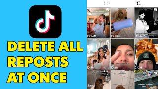 How To Delete All Reposts At Once On Tiktok (2024)