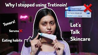 Let's Talk Skincare || Why I Stopped Using *Tretinoin