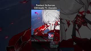 FASTEST ACHERON ULTIMATE FT. JIAOQIU