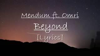 Mendum - Beyond (feat. Omri)[lyrics]