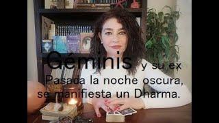 Géminis y su ex Pasada la noche oscura, se manifiesta un Dharma