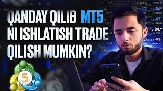 Meta Trader 5 qanday ishlatiladi: yangi boshlovchilar uchun oson, tushunarli ko'rsatmalar.