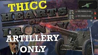 THICC HEARTS OF IRON 4: ARTILLERY ONLY (x10 mod)