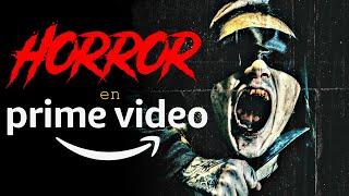 Las películas de TERROR de PRIME VIDEO que NO TE PUEDES PERDER