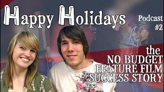 Happy Holidays | Film School Hustle | The No Budget Feature Film Success story | Vlog #2