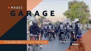 MABES GARAGE #28 | Presiden Black Force Makassar