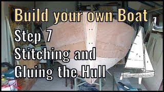 Wooden Boat Building Step 7: Stitching and Gluing the Hull