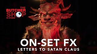 LETTERS TO SATAN CLAUS  / Behind the scenes FX with The Butcher Shop FX Studio