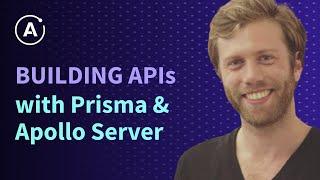 Building APIs with Prisma and Apollo Server