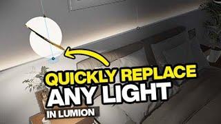 Quickly Light Replace ANY LIGHT in Lumion - Lighting Tip