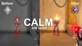 How to ACTUALLY get Calm Aim.