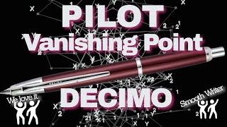 Pilot Vanishing Point  ( Decimo )