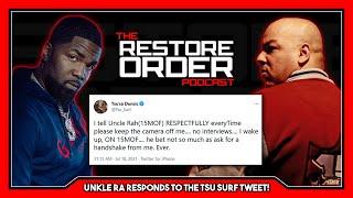 UNKLE RA (15MOFE) SENDS A MESSAGE TO TSU SURF "KEEP YOUR INTERVIEWS AND HANDSHAKES. IM GOOD"