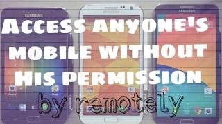 How To Access anyone's mobile without his permission by remotely - remote access tool