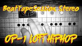 OP-1G.S - End Times (BeatTapeSession, LoFi HipHop) Stereo