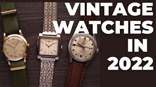 Vintage Watch Collecting In 2022