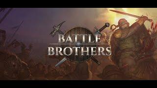 Пришедшие с севера ч.3 Battle Brothers