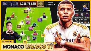 Phá Sạch 120.000 Tỷ BP Tươi I Love Nâng Cấp ĐỘI HÌNH MONACO Cực Khủng Với HENTY & TOURE ICON TM