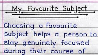 My Favourite Subject Essay In English | Write An Essay On My Favourite Subject In English |