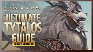 Ultimate Tytalos Guide | Lost Ark