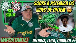 ️ SOBRE A POLEMlCA DO VÍDEO DE ONTEM… ENDRICK 100 JOGOS  ALLIANZ, LEILA, GABIGOL! PAL 3x1 COR E+