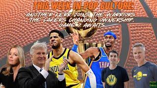This Week in Pop Culture [Jun. 22]: Another Kerr Joins WARRIORS, LAKERS Owners Change, GAME 7 Awaits