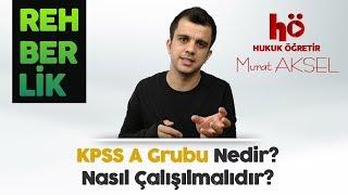 Kpss A Grubu Nedir ve Nasıl Çalışılmalıdır ? | Murat AKSEL