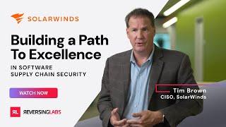 SolarWinds: A Path to Excellence in Software Supply Chain Security